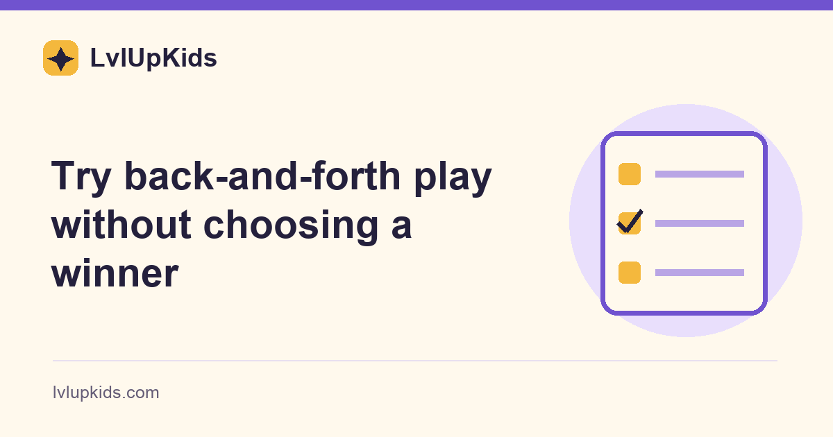 Try back-and-forth play without choosing a winner | LvlUpKids illustrated cover
