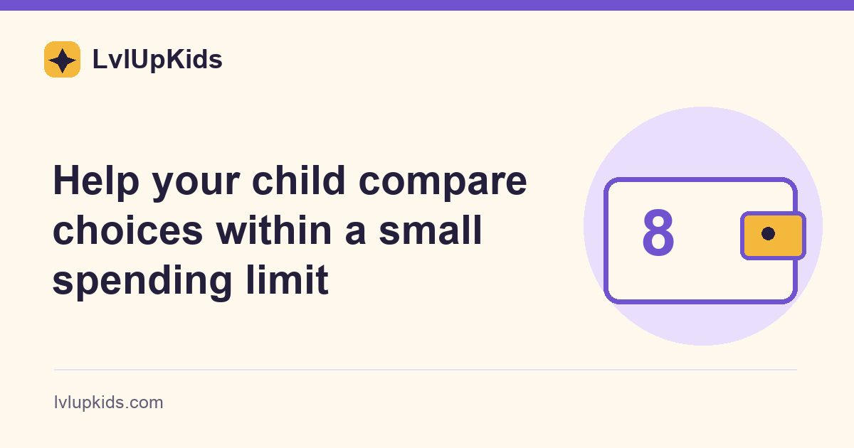 Help your child compare choices within a small spending limit | LvlUpKids topic illustration