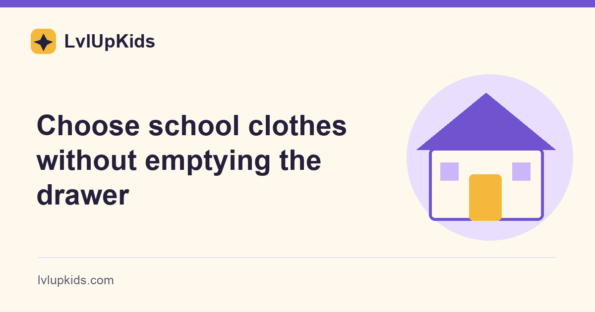 Choose school clothes without emptying the drawer | LvlUpKids illustrated cover