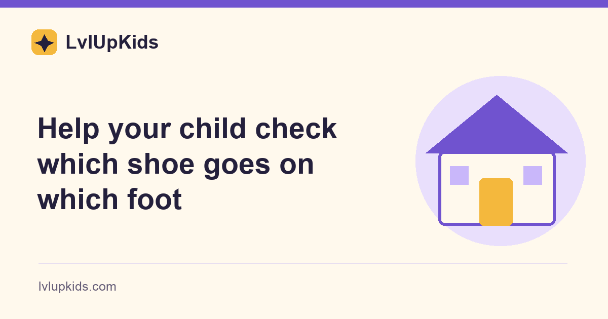 Help your child check which shoe goes on which foot | LvlUpKids illustrated cover