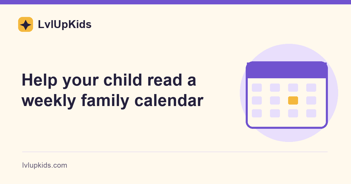 Help your child read a weekly family calendar | LvlUpKids illustrated cover